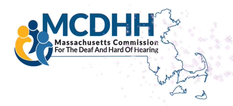 White graphic with a blue outline of the state of Massachusetts. At the top of the outline in blue “MCDHH” and in black text below that “Massachusetts Commission For The Deaf and Hard of Hearing” with an icon on the left of three figures in yellow, dark blue, and light blue.  On top of everything is a very subtle pink sparkles across the graphic.